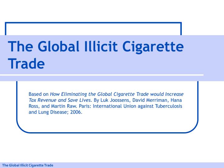 the global illicit cigarette trade