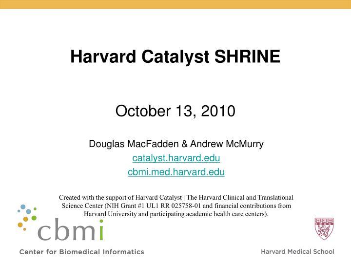 harvard catalyst shrine