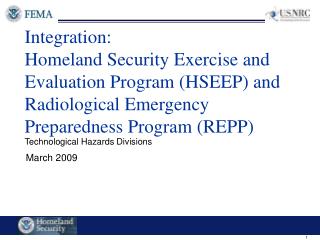 Integration: Homeland Security Exercise and Evaluation Program (HSEEP) and Radiological Emergency Preparedness Program