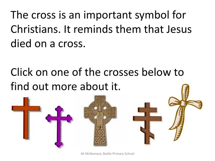 PPT - The cross is an important symbol for Christians. It reminds