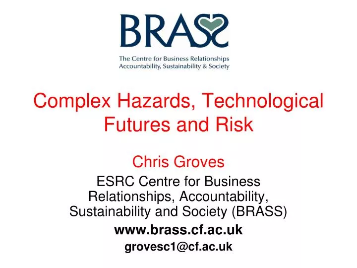 complex hazards technological futures and risk