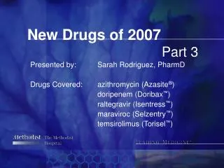 New Drugs of 2007 						Part 3