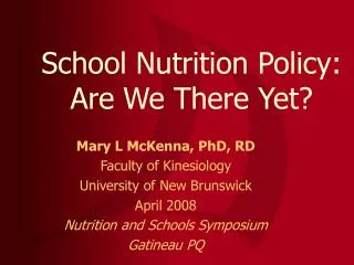 School Nutrition Policy: Are We There Yet?