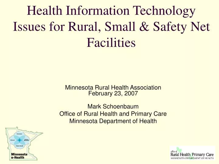 health information technology issues for rural small safety net facilities