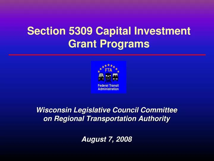 section 5309 capital investment grant programs