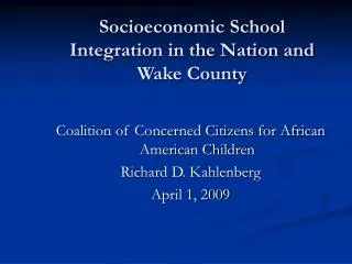 Socioeconomic School Integration in the Nation and Wake County