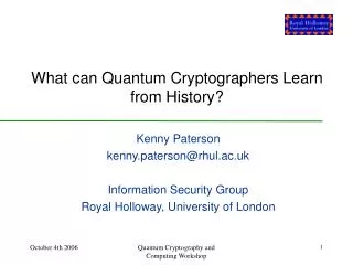 What can Quantum Cryptographers Learn from History?