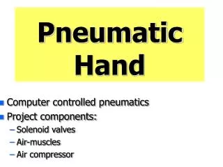 Pneumatic Hand