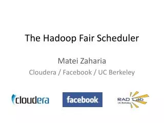 The Hadoop Fair Scheduler