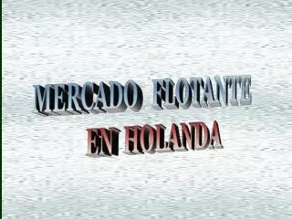 MERCADO FLOTANTE EN HOLANDA