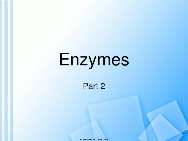 enzymes