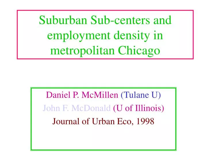 suburban sub centers and employment density in metropolitan chicago