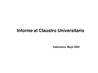 Informe al Claustro Universitario