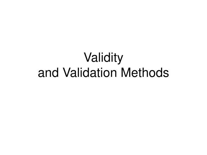 validity and validation methods