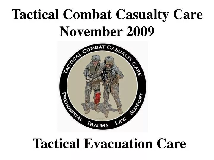 tactical combat casualty care november 2009