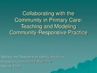 Collaborating with the Community in Primary Care: Teaching and Modeling Community-Responsive Practice