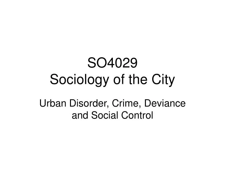 so4029 sociology of the city