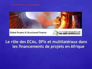 Le rôle des ECAs, DFIs et multilatéraux dans les financements de projets en Afrique