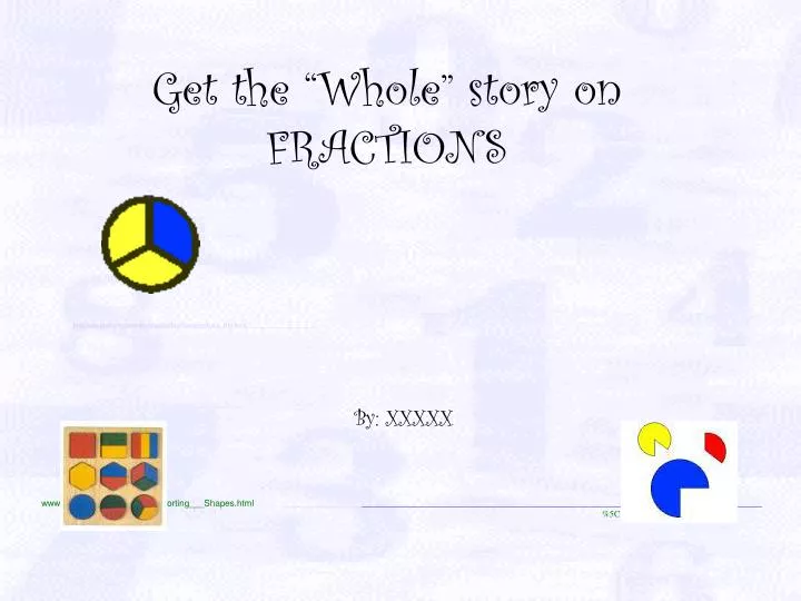 get the whole story on fractions