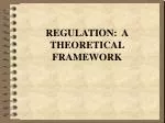 REGULATION: A THEORETICAL FRAMEWORK - slide 1