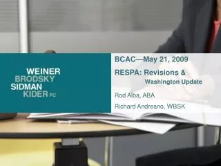 BCAC—May 21, 2009 RESPA: Revisions &amp; 	 	 Washington Update