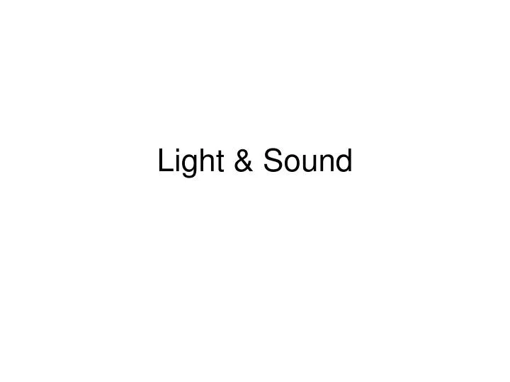 light sound