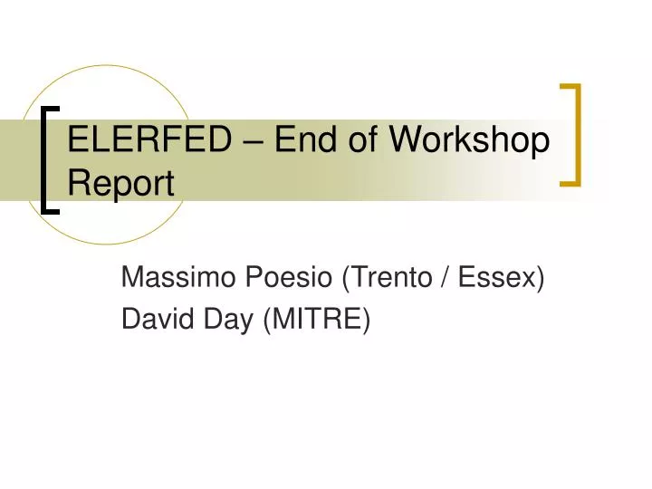 elerfed end of workshop report
