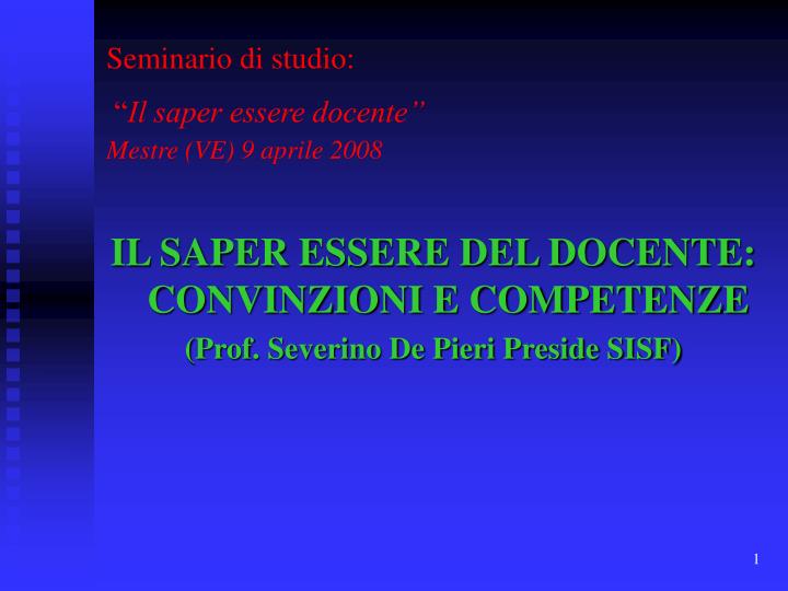 seminario di studio il saper essere docente mestre ve 9 aprile 2008