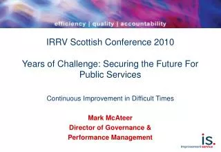 IRRV Scottish Conference 2010 Years of Challenge: Securing the Future For Public Services