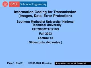 Information Coding for Transmission (Images, Data, Error Protection)