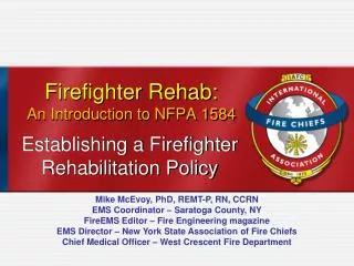 Firefighter Rehab: An Introduction to NFPA 1584