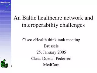 An Baltic healthcare network and interoperability challenges