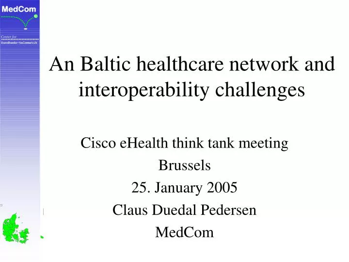 an baltic healthcare network and interoperability challenges