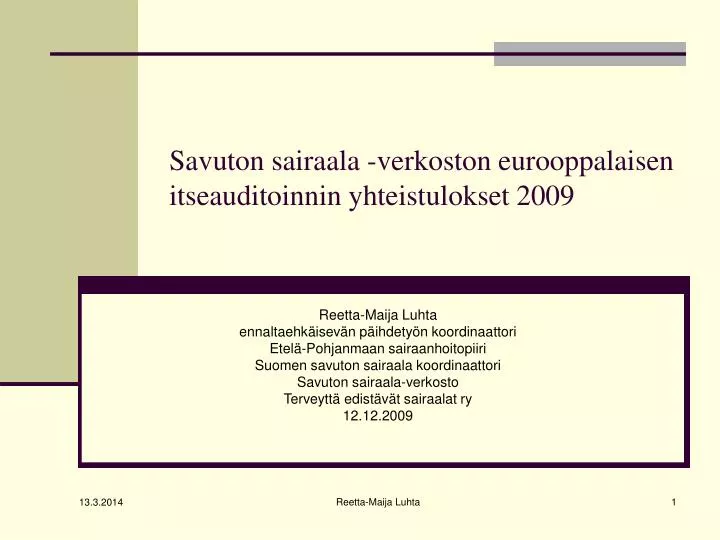 savuton sairaala verkoston eurooppalaisen itseauditoinnin yhteistulokset 2009