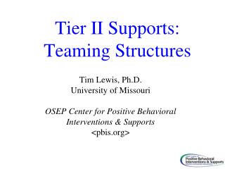 Tier II Supports: Teaming Structures