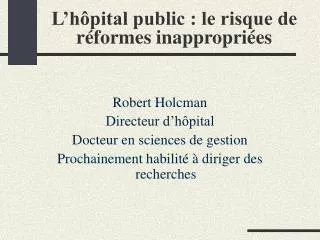 L’hôpital public : le risque de réformes inappropriées