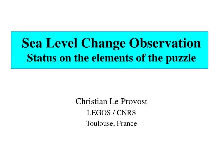 sea level change observation status on the elements of the puzzle