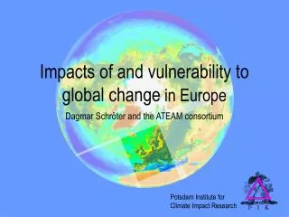 Impacts of and vulnerability to global change in Europe