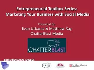 Entrepreneurial Toolbox Series: Marketing Your Business with Social Media