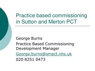 Practice based commissioning in Sutton and Merton PCT