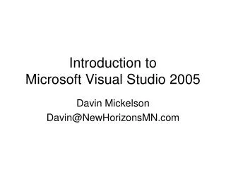 Introduction to Microsoft Visual Studio 2005