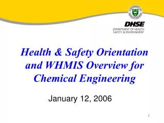Health &amp; Safety Orientation and WHMIS Overview for Chemical Engineering