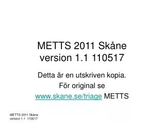 METTS 2011 Skåne version 1.1 110517