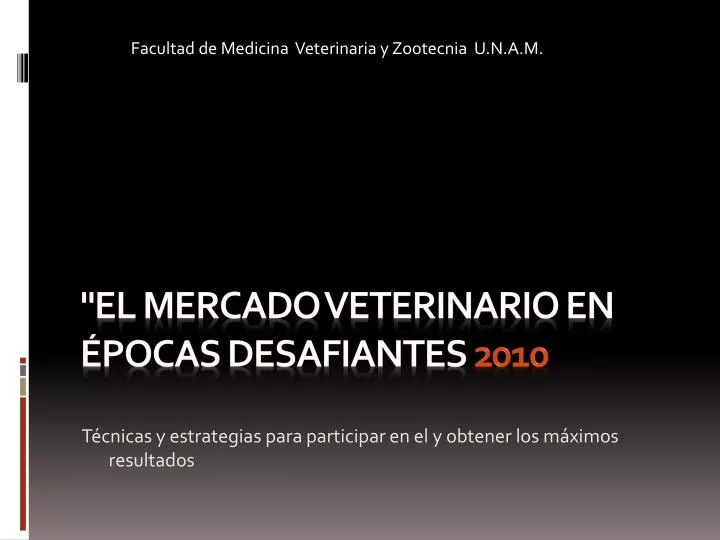el mercado veterinario en pocas desafiantes 2010