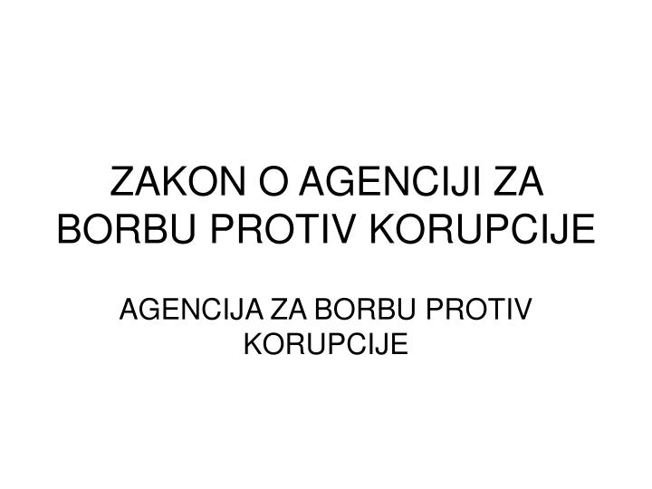 zakon o agenciji za borbu protiv korupcije