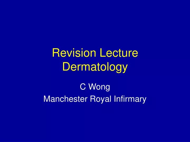 revision lecture dermatology