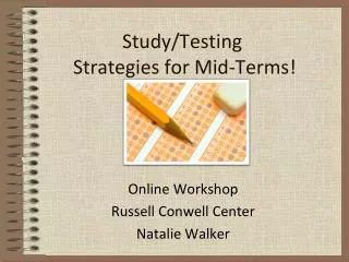 Study/Testing Strategies for Mid-Terms!