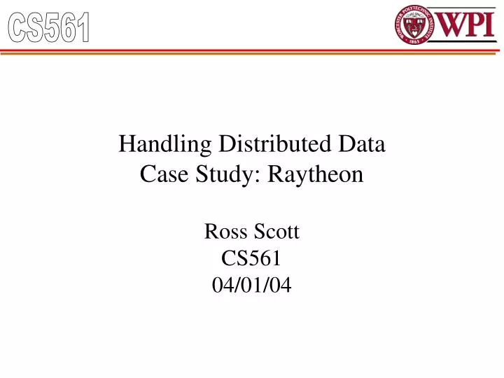 handling distributed data case study raytheon