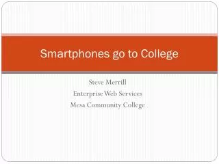 Smartphones go to College