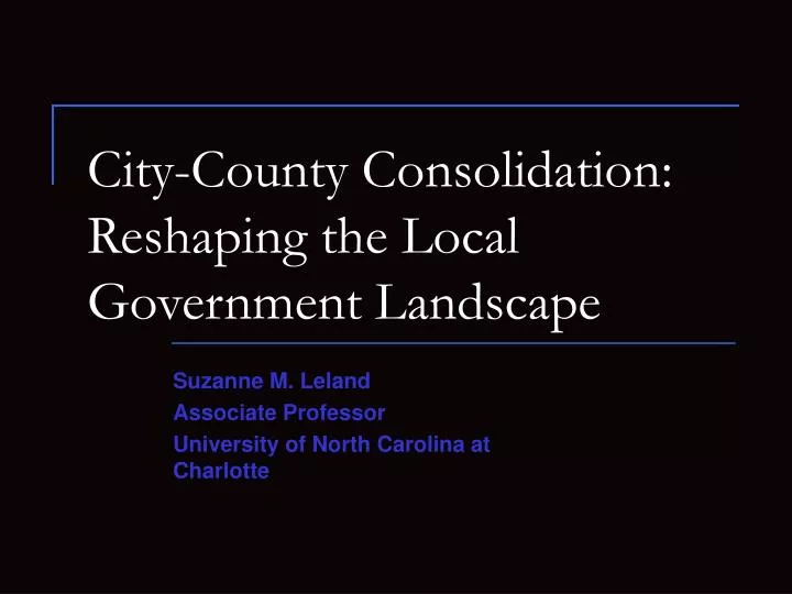 city county consolidation reshaping the local government landscape